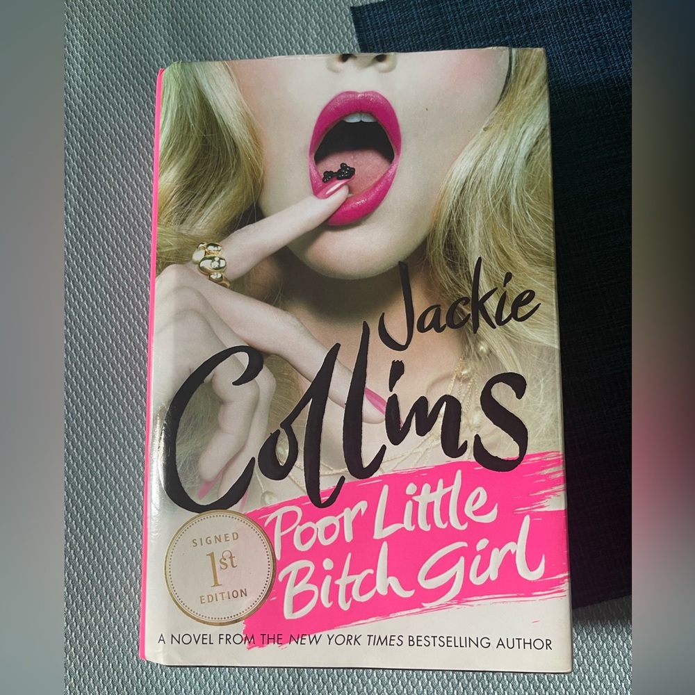 Jackie Collins - Poor Little B*tch Girl - 1st Edition Signed Hardcover Book